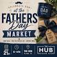 The Hub Father’s Day Market