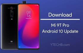 Mi 9t Pro Android 10 Update 10 Things Android Samsung Galaxy Phone