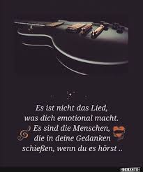 Es Ist Nicht Das Lied Was Dich Emotional Macht Lustige Bilder Spruche Witze Echt Lustig Musik Spruche Lugen Zitate Spruche