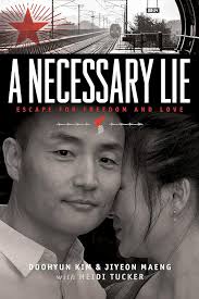 Amazon.com: A Necessary Lie: Escape for Freedom and Love eBook : Kim,  Doohyun , Maeng, Jiyeon: Books