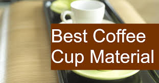 The best travel mugs need to do two things extremely well: Best Coffee Cup Material Ceramic Vs Glass Vs Steel Vs Plastic