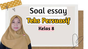 Contoh soal bahasa indonesia kelas 8 smp semester 1 jawablah pertanyaan di bawah ini dengan memilih salah satu jawaban pada pilihan. Latihan Soal Teks Persuasi Kelas 8 Literatur