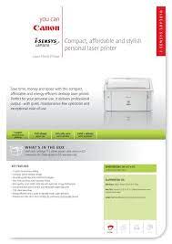 Whereas it also has a manual tray that allows one sheet of paper at a time. Canon I Sensys Lbp3010 Laser Printer Office Printers
