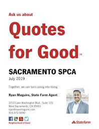 Certainly, no legitimate homeowners insurance companies review without including state farm homeowners insurance. State Farm Quotes For Good Sacramento Spca