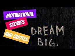 Motivational Stories And Quotes To Push You Forward In Life Youtube In 2021 Motivational Stories Motivation Dream Quotes