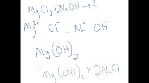 Net Ionic Equation Mgcl2 Naoh Youtube