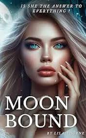 Moonbound: Could she be the answer to everything? A Paranormal Shifter  Romance. (Moon-Cursed) eBook : Thorne, Lila: Kindle Store