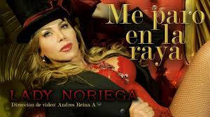 La actriz lady noriega conocida por su papel de pepita en la novela pasión de gavilanes contrajo el virus hace unos días. Me Paro En La Raya Lady Noriega Video Oficial Hd Youtube