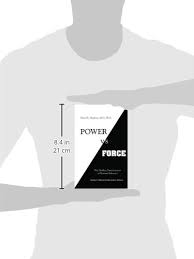 First published 1995, reprinted 1998. Power Vs Force Hawkins M D Ph D David R 9781401945077 Amazon Com Books