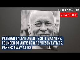 Scott Manners, Founder of Artists & Representatives, Dies at 68