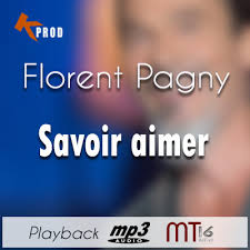 N'en garder aucune trace, sinon celle du plaisir. Florent Pagny Savoir Aimer Karazik Playback Instrumental Multipistes Mt16