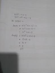 Berbekal fungsi f komposisi g (f o g)(x), kita akan mencari nilai dari fungsi g atau g(x). Diketahui F X 2x 3 Dan G X X2 2x 3 Hitunglah Nilai Dari F O G 2 Brainly Co Id