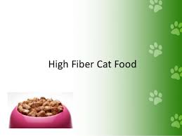 But why exactly is fiber important for your furball of a pet? High Fiber Cat Food
