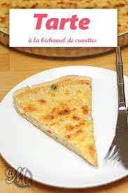 Timolokoy Tarte Bechamel Crevettes Pv Aliments Sales Recette Quiche Bechamel