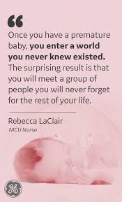 Words that are very inspirational, even if they were uttered by someone from. Hand To Hold We Love This Heartwarming Quote From A Nicu Nurse Read More Here Http Newsroom Gehealthcare Com 10 Notes From Nicu Nurses To Parents Premature Babies ÙÛØ³Ø¨ÙˆÚ©