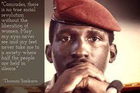 Captain sankara led burkina faso from august 1983 until his assassination in 1987. Thomas Sankara Liberation Of Women Quote Thomas Sankara Woman Quotes Thomas