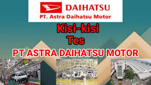 Campaign daihatsu reunion syarat dan ketentuan: Kisi Kisi Tes Pt Astra Daihatsu Motor Youtube