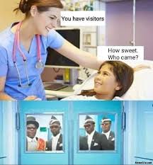 You Have Visitors How Sweet Who Came Meme Memezila Com