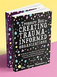 We did not find results for: A Treasure Box For Creating Trauma Informed Organizations A Ready To Use Resource For Trauma Adversity And Culturally Informed Infused And Responsive Systems Therapeutic Treasures Collection Amazon Co Uk Treisman Clinical Psychologist Trainer