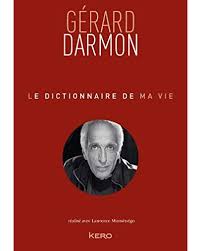 Зорг живет тихой и спокойной жизнью. Le Dictionnaire De Ma Vie Gerard Darmon Broche Gerard Darmon Laurence Monsenego Achat Livre Ou Ebook Fnac