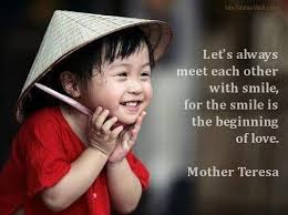 Let Us Always Meet Each Other With Smile For The Smile Is The Beginning Of Love Picture Quotes And Proverbs Mother Teresa Mother Teresa Quotes Wonderful Words