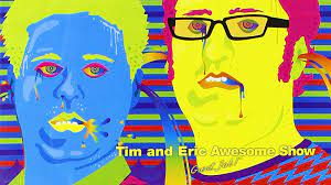 Watch Tim and Eric Awesome Show, Great Job! (2007) TV Series Free Online -  Plex