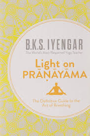 Light On Pranayama In Only Pb Paperback B K S Iyengar Light On Yoga Pranayama Yoga Books