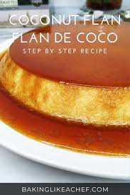 Coconut Flan Flan De Coco Recipe Recipe Coconut Flan Recipes Flan Recipe
