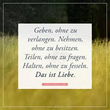 Geben Ohne Zu Verlangen Nehmen Ohne Zu Besitzen Teilen Ohne Zu