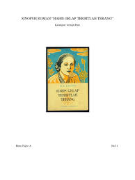 Buku ini berisi/menceritakan perjalanan hidup seorang. Habis Gelap Terbitlah Terang Docx