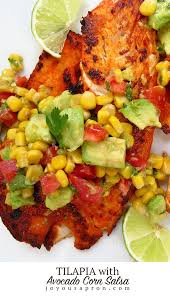 Tilapia With Avocado And Corn Salsa Recipe In 2020 Seafood Recipes Healthy Seafood Recipes Tilapia Recipes