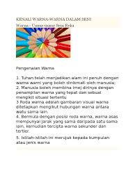 * gubahan warna yang menggunakan warna yang bertentang an dalam roda warna atau dikenali sebagai warna yang bertentangan @ kontras. P Seni Nota Warna