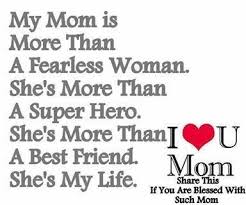 My Mom Is My Hero Quotes Quotesgram By Quotesgram Hero Quotes Love U Mom Best Friend Quotes