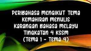 Berikut kami kongsikan pautan untuk muat turun buku teks digital kementerian pendidikan malaysia tingkatan 5. Peribahasa Mengikut Tema Tingkatan 4 Kssm Tema 1 4 Youtube