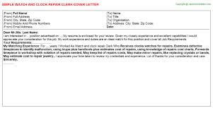 The same internship cover letter can be used by college students to apply for internship job. Watch And Clock Repair Clerk Cover Letter