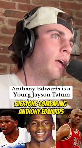 Anthony Edwards vs Jayson Tatum: A Comparison of Potential and Experience