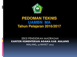 Pedoman Teknis Uambn Ma Tahun Pelajaran 2016 Ppt Download