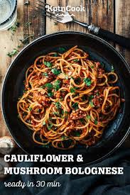 Cauliflower Mushroom Bolognese Recipe In 2020 Delicious Vegetables Vegetable Recipes Cauliflower Mushroom