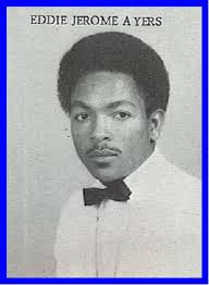Eddie Jerome Ayers (1954-2009)