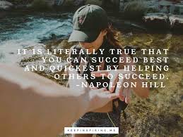 Without a hint of irony, i congratulated people on their hard work, and i applauded their success with my best wishes. Helping Others Quotes Keep Inspiring Me
