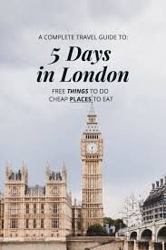 The Perfect 5 Days In London Itinerary Jennifer An Bui Travel Guide London London Travel London Guide