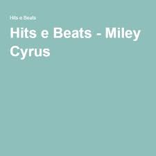 Tubbie gamer yt 1.310 views1 year ago. Hits E Beats Miley Cyrus Download De Musicas Site Para Baixar Musicas Musicas Sertanejas