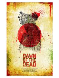 Don't go into the house. Dawn Of The Dead Archives Home Of The Alternative Movie Poster Amp