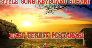 1 satu style untuk mengiringi penyembahan dan lagu lagu penyembahan rohani yang hits part 1 youtube. Style Rohani Kristen Koleksi Style Keyboard Yamaha
