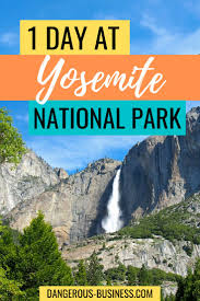 Tips For Visiting Yosemite National Park In One Day In 2020 Yosemite National Park National Parks Yosemite