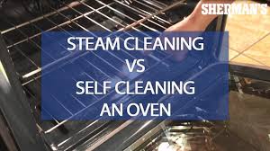 Super angebote für clean oven hier im preisvergleich. Steam Cleaning Vs Self Cleaning An Oven Youtube