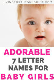 Are You Looking For A Baby Name That Is Seven Letters Long This List Of Seven Letter Names For Girls Will Help You Find Baby Names Baby Girl Names Girl Names