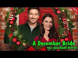 A December Bride Full Hallmark Christmas Movie Hallmark Movies Christmas Movies Best Christmas Movies