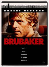 The new warden of a small prison farm in arkansas tries to clean it up of corruption after initially posing as an inmate. Brubaker 1980 Robert Redford Cine Carteles De Cine