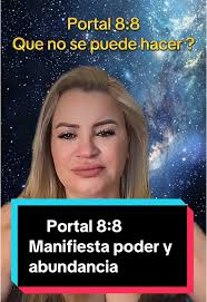 Portal 8:8: Manifiesta Poder y Abundancia